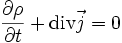 \frac{\partial \rho}{\partial t}+\mbox{div} \vec{j}=0